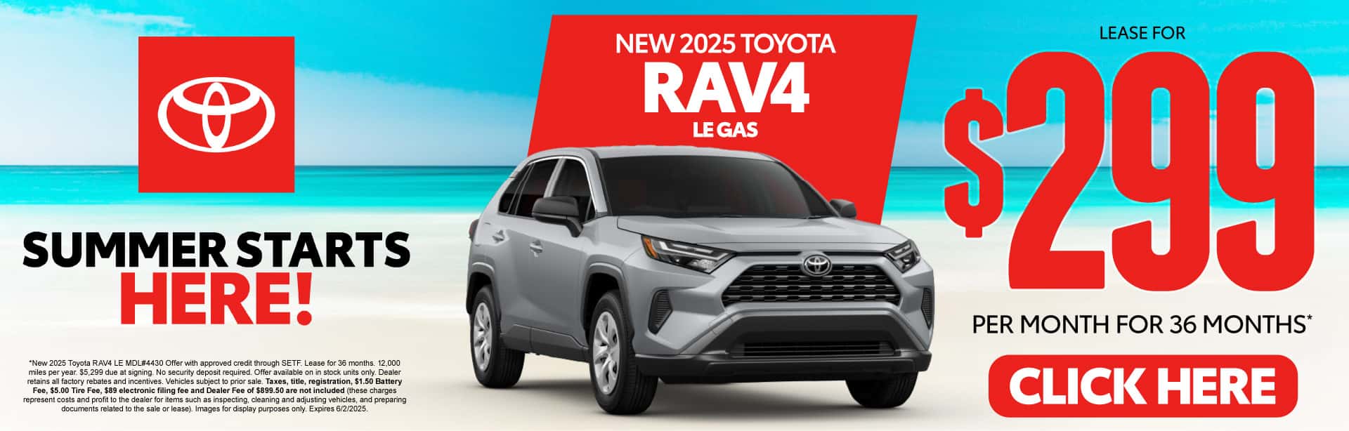 New 2025 Toyota Rav4 LE Gas Lease For $299 Per Month For 36 Months*
