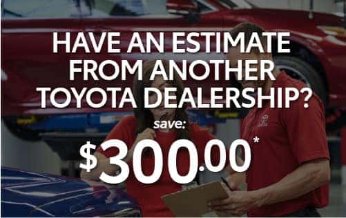 Have An Estimate From Another Toyota Dealership?