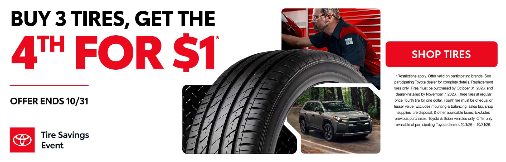 Tire Savings Event Buy 3 Tires, Get the 4th For $1*