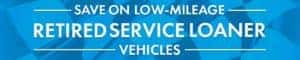Retired Service Loaner Vehicles