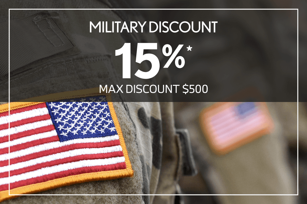 Military Discount 15% off (max discount $500.00)