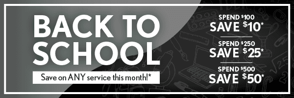 Save on any service this month: $10 off $100, $25 off $250, $50 off $500