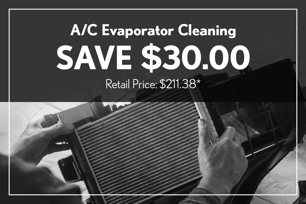 A/C Evaporator Cleaning > Save $30.00 Retail $211.38