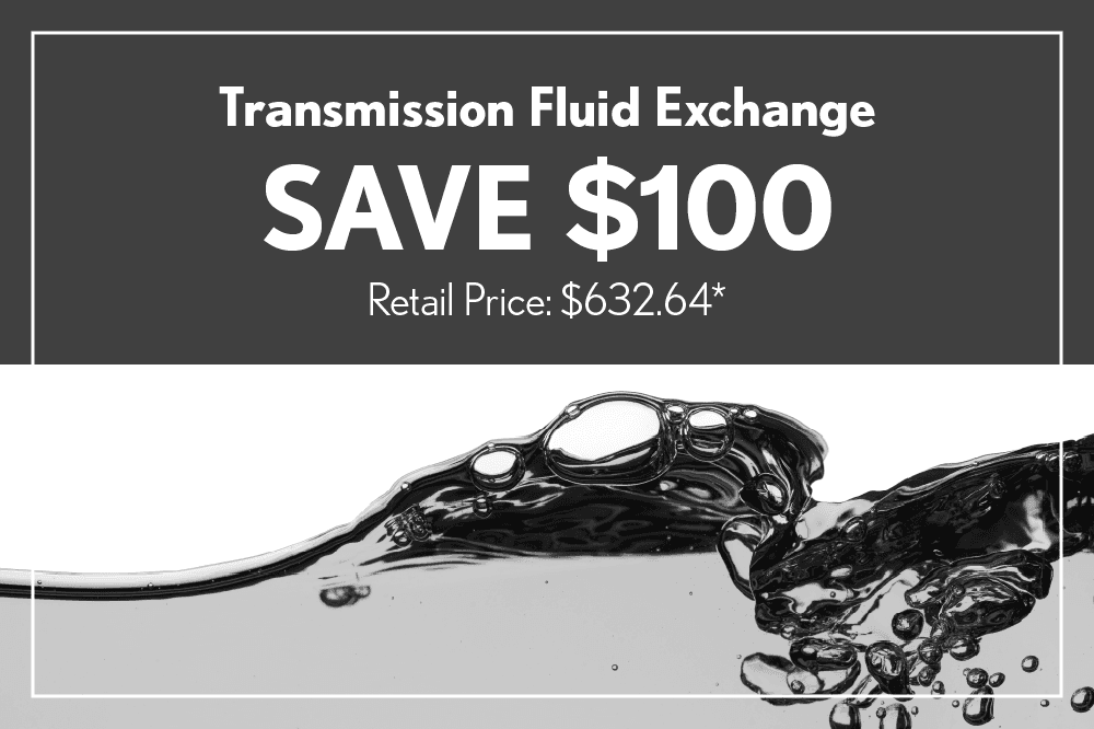 Transmission Fluid Exchange > Save $100 Retail $632.64