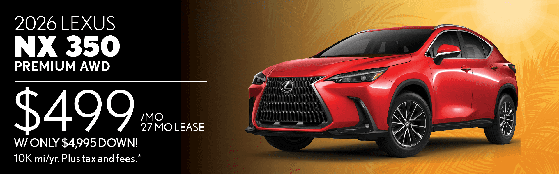 $499/mo for 27 mos lease on New 2026 NX350