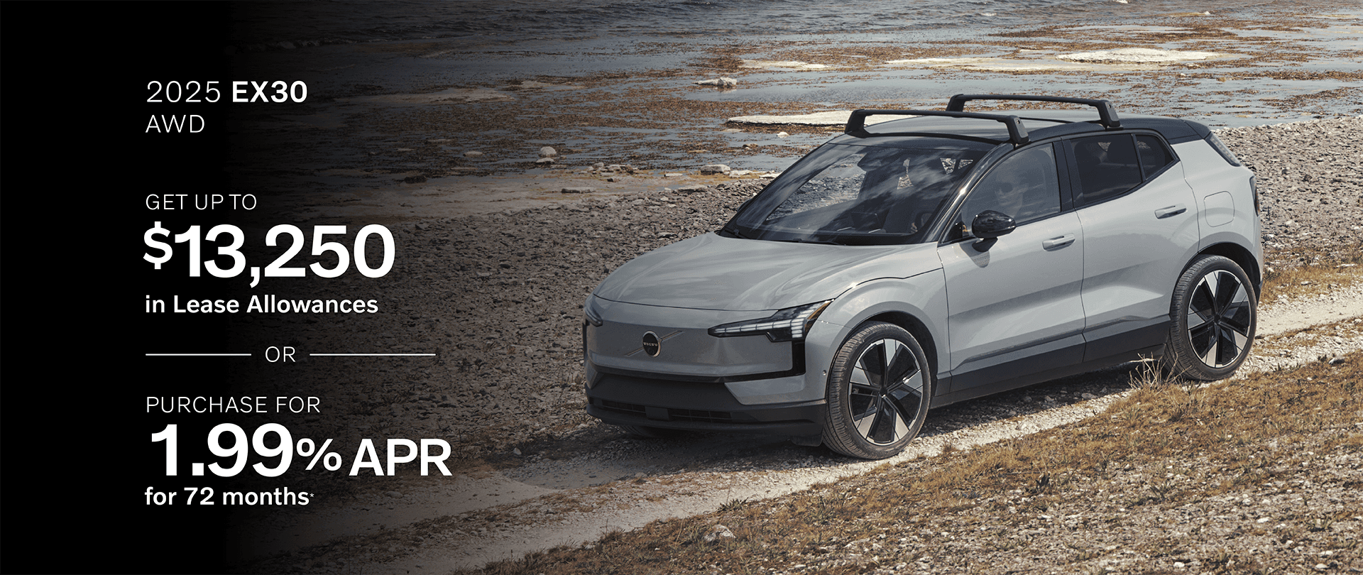 2025 EX30 AWD: Get Up to $13,250 in Lease Allowances or Buy at 1.99% APR for 72 months