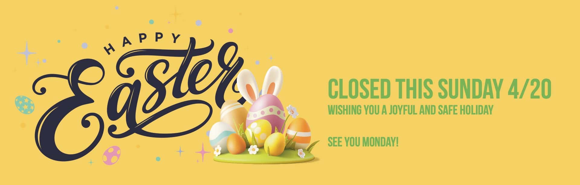 MYAG-0425-043137-01-APR-Easter-Closure-HPG-1920×614