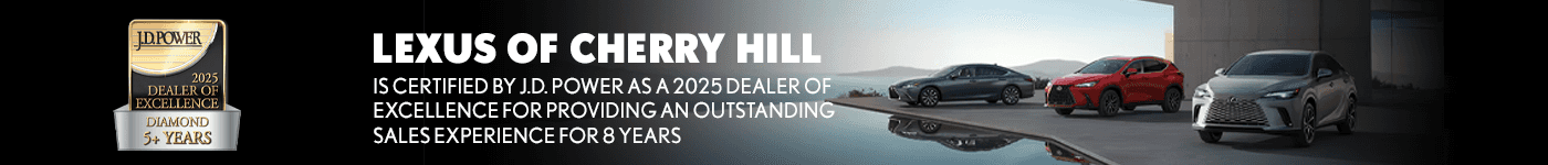 Lexus of Cherry Hill is Certified by J.D. Power as a 2025 Dealer of Excellence for Providing an Outstanding Sales Experience for 8 Years