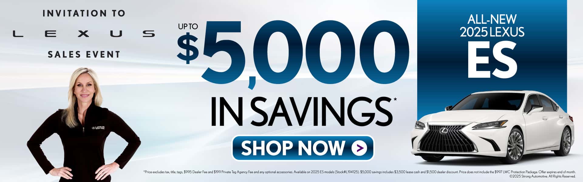 ALL NEW 2025 LEXUS ES Up to $5,000 in Savings*