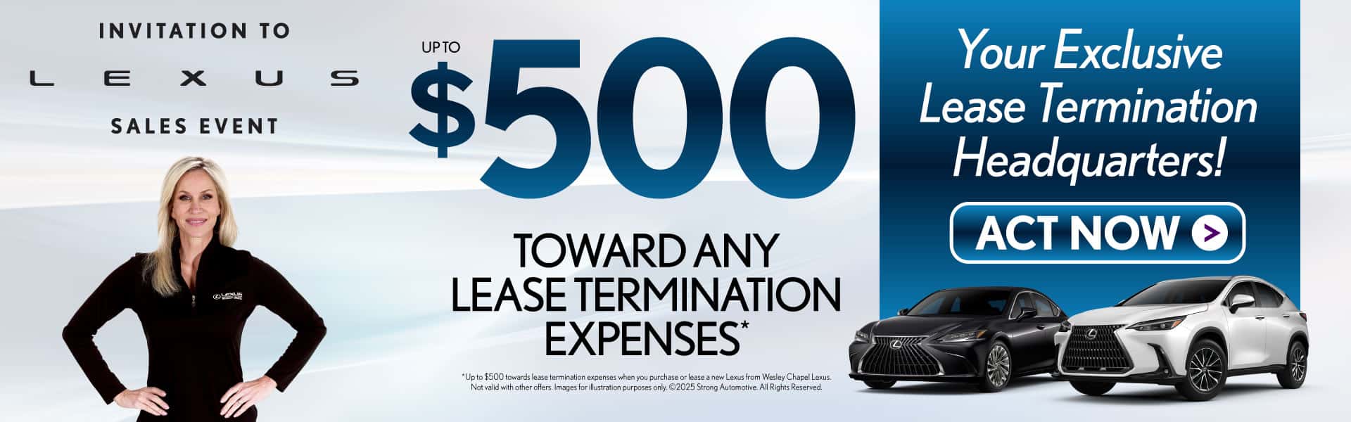 Up To $500 Toward Any Lease Termination Expenses*
