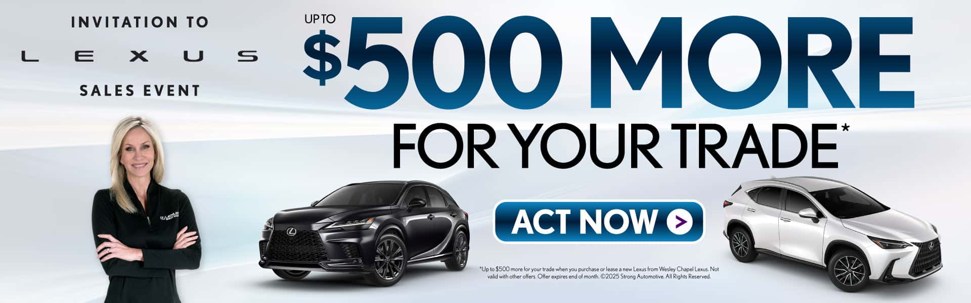 $500 More For Your Trade - Learn More*