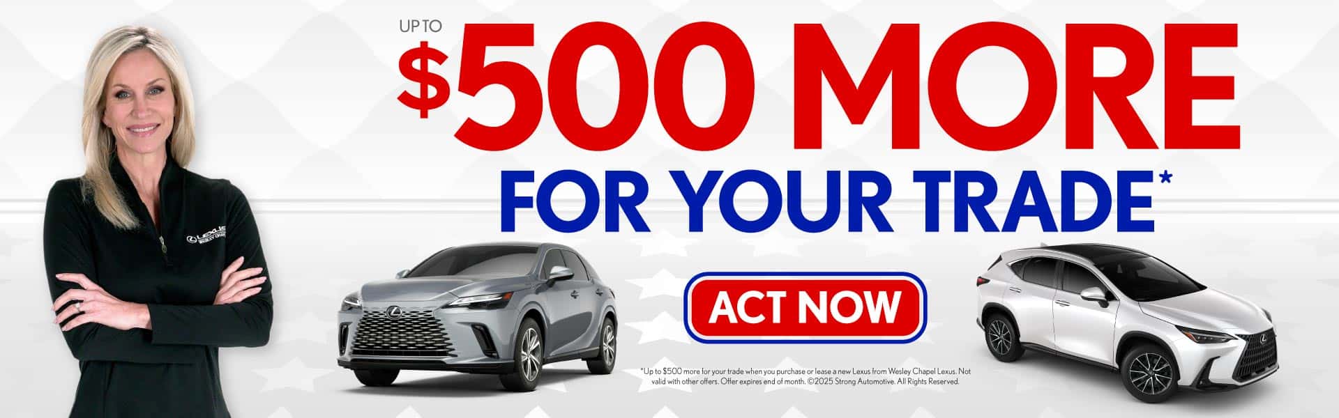 $500 More For Your Trade - Learn More*