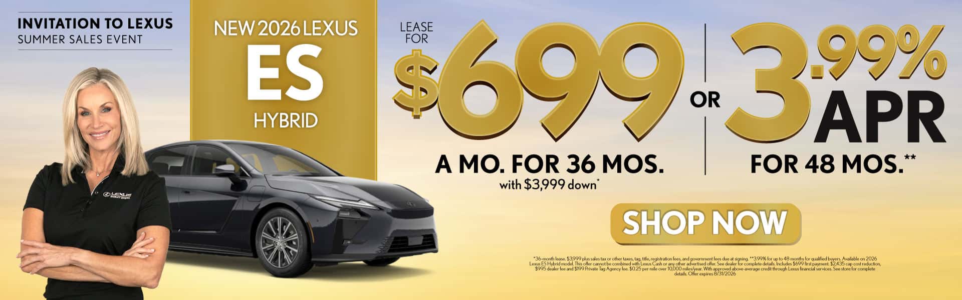 New 2026 Lexus ES Hybrid Lease $699/mo for 36 months with $3,999 down* OR 3.99% APR for 48 months**