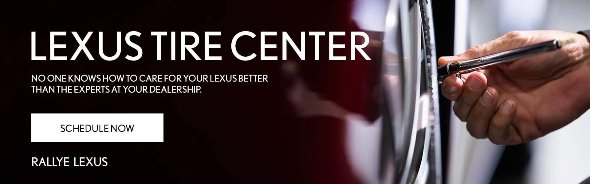 Lexus Tire Center,No one knows how to care for your Lexus better than the experts at your dealership.