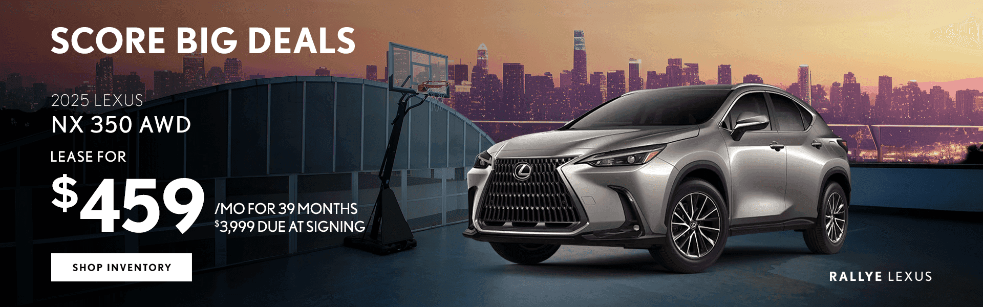 2025 Lexus NX 350 AWD Lease for $459/mo for 39 Months $3,999 Due at Signing