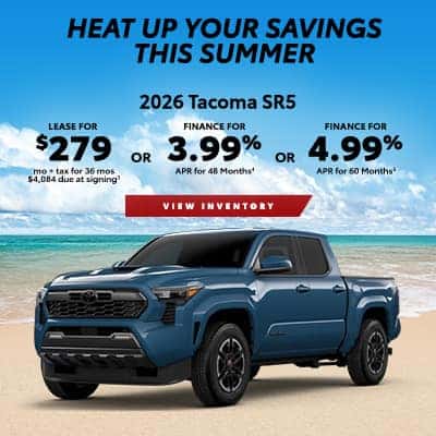 2026 Toyota Tacoma SR5 - $279/mo for 36 mos or 3.99% APR for 48 Months or 4.99% APR for 60 Months