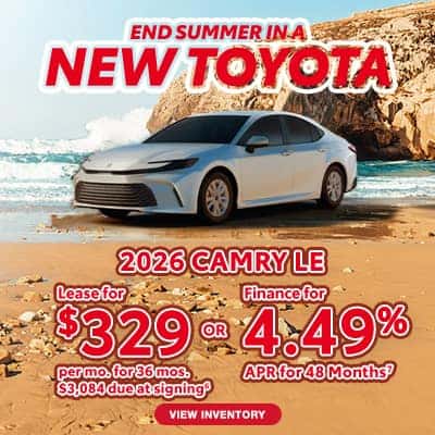 2026 Toyota Camry LE - $329/mo for 36 mos or 4.49% APR for 48 Months