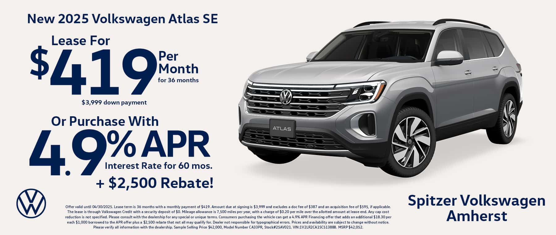 03.2025_Carrera_ Lease a New 2025 Volkswagen Atlas SE for $419 a month for 36 months OR Purchase with a 4.9% APR Interest Rate for 60 Months + $2,500 Rebate!