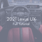 2021 Lexus UX Full Tutorial Video